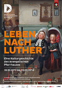 Plakat zu Ausstellung "Leben nach Luther"